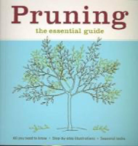 Pruning: The Essential Guide by Gordon Kerr64435525411585110
