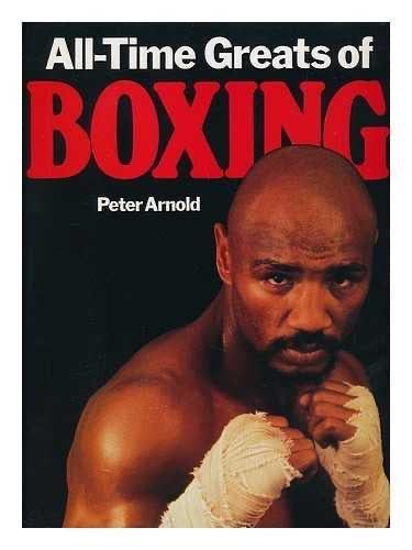All time greats of boxing by Peter Arnold64516065073155110