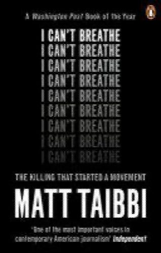 I Can't Breathe by Matt Taibbi Carousel 1