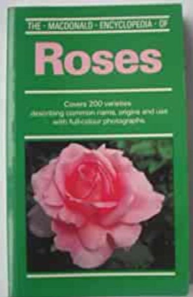 The Macdonald Encyclopedia of Roses (Macdonald Encyclopedias) by Stelvio Gogg...64523350900481110