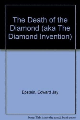 The death of the diamond by Edward Jay Epstein64446669203586110