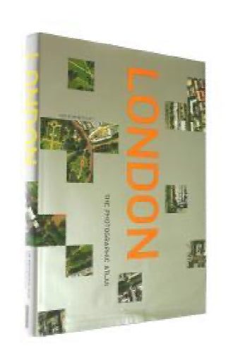 London: The photographic atlas by www.getmapping.com64215260262274110
