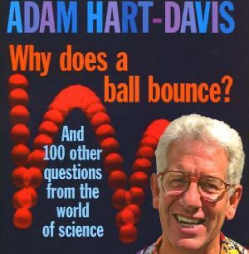 Why Does a Ball Bounce? by Adam Hart-Davis64524537496322110