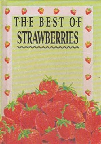 Best of Strawberries by Pavilion Books, Cynthia Von Buhler64215472646145110