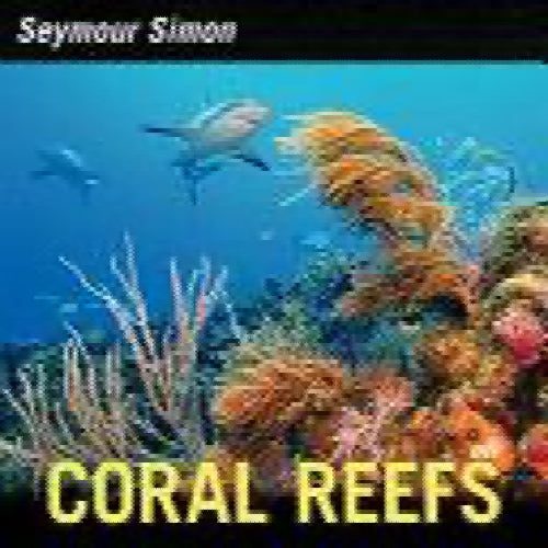 Coral Reefs by Seymour Simon64834493647361110