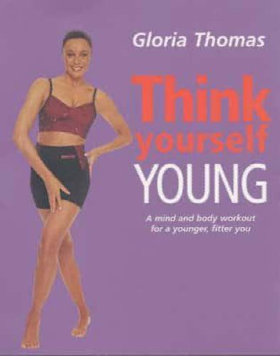 Think Yourself Young by Gloria Thomas64370070762242110