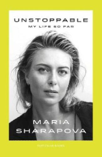 Unstoppable: My Life So Far by Maria Sharapova, Rich Cohen Carousel 1