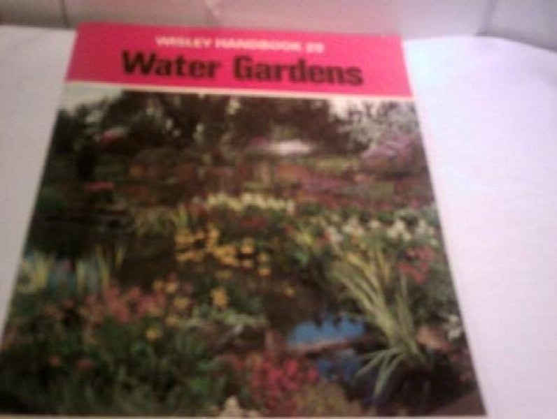 Water gardens (Wisley handbook) by Ken Aslet629317233400331128