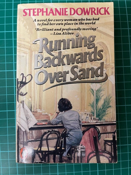 Running backwards Over Sand by Stephanie Dowrick64225043938434110