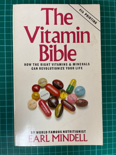 The Vitamin Bible - How The Right Vitamins & Minerals Can Revolutionize Your ...64379863426434110