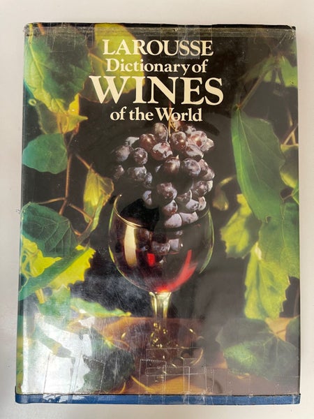 Larousse dictionary of wines of the world by Doctor Gerard Debuigne64534739644291110