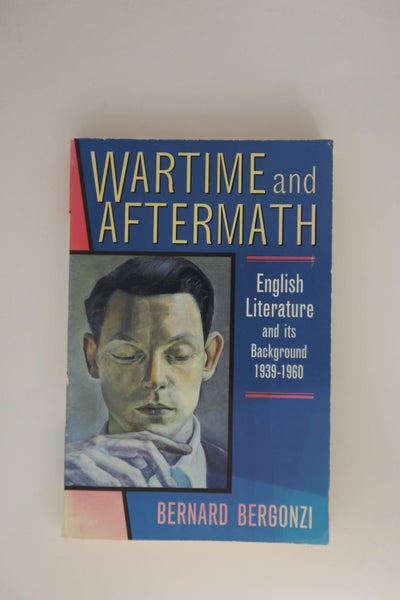 Wartime and Aftermath: English Literature and Its Background, 1939??60 by Ber...64302759223297110