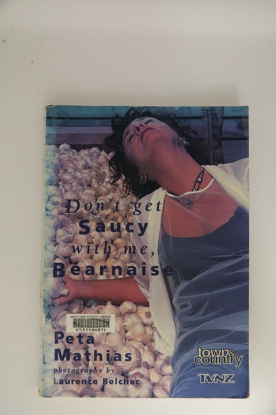 Don't Get Saucy with Me, Bearnaise by Peta Mathias, Lawrence Belcher64380365905153110