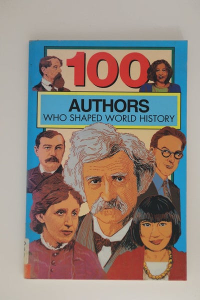 100 Authors Who Shaped World History by Bill Yenne629306923699231124