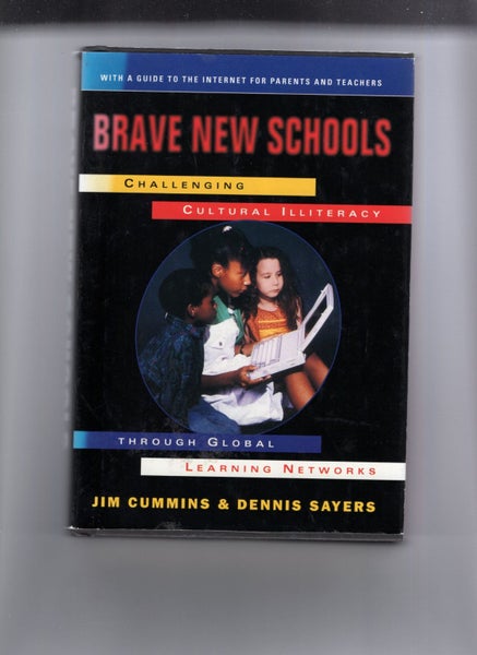 Brave New Schools: Challenging Cultural Illiteracy through Global Learning Ne...64494565963777110