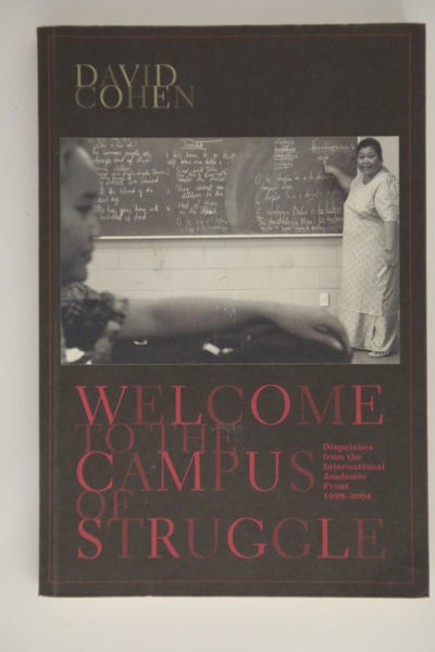 Welcome to the Campus of Struggle: Dispatches from the International Academic...64184039352323110