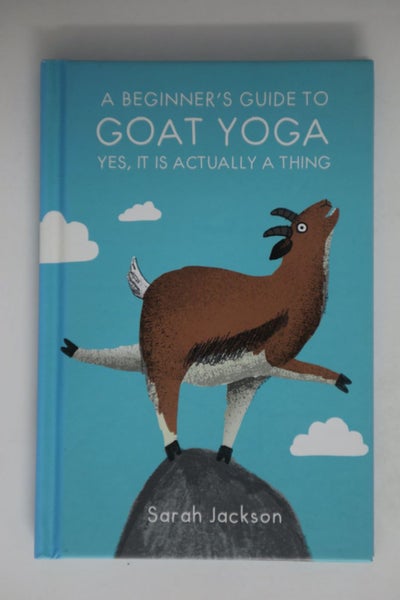 A Beginner's Guide to Goat Yoga: Yes, it is actually a thing by Sarah Jackson64804589822466110