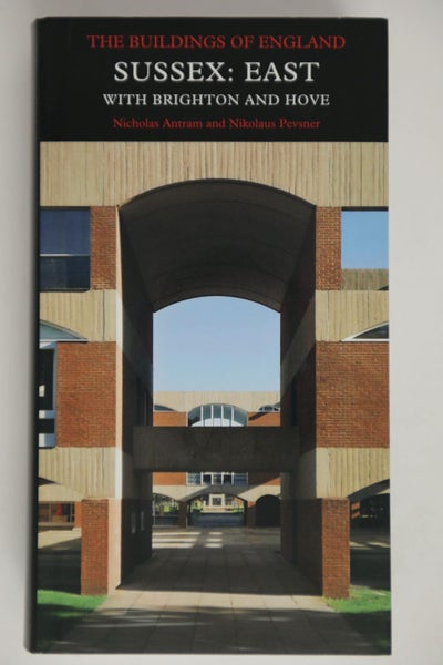 Sussex: East: With Brighton and Hove by Nicholas Antram, Nikolaus Pevsner Carousel 1