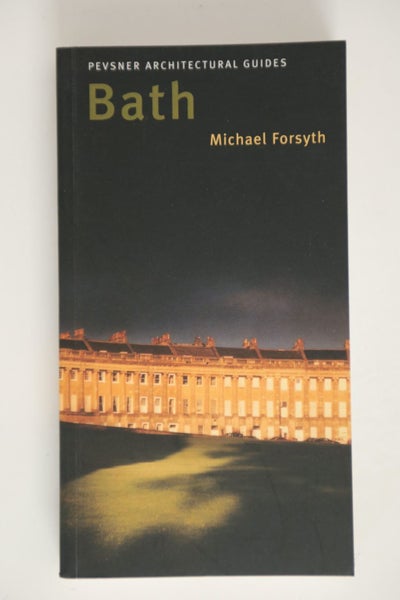 Bath: Pevsner City Guide by Michael Forsyth Carousel 1