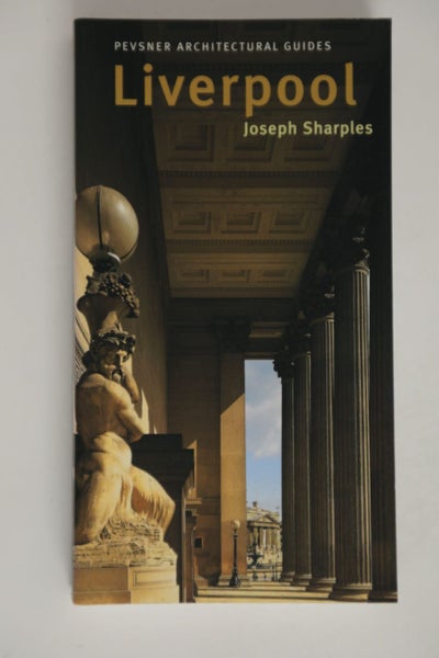 Liverpool: Pevsner City Guide by Joseph Sharples Carousel 1