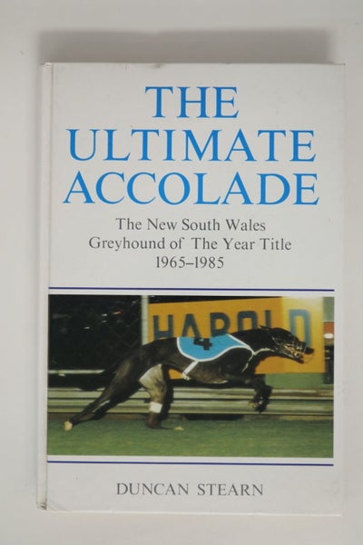 The ultimate accolade: The New South Wales Greyhound of the Year Title 1965-1...64260854012419110
