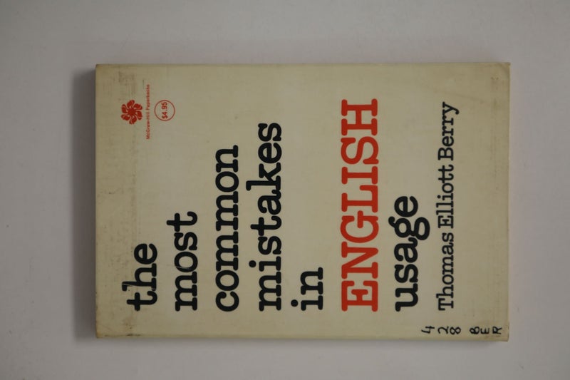 The Most Common Mistakes In English Usage / Edition 1 by Thomas Elliot Berry,...64495069397762110
