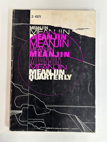 Meanjin Quarterly Vol. 30 No. 2 June 1971 by C.B. Christesen64495575462914110