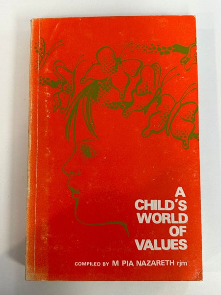 A Child's World of Values by M. Pia Nazareth [editor]