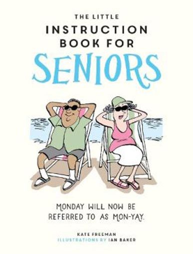 The Little Instruction Book for Seniors: Hilarious Advice for Growing Old Carousel 1