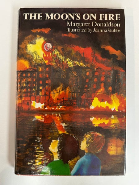 The Moon's on Fire by Margaret Donaldson630039418859541113