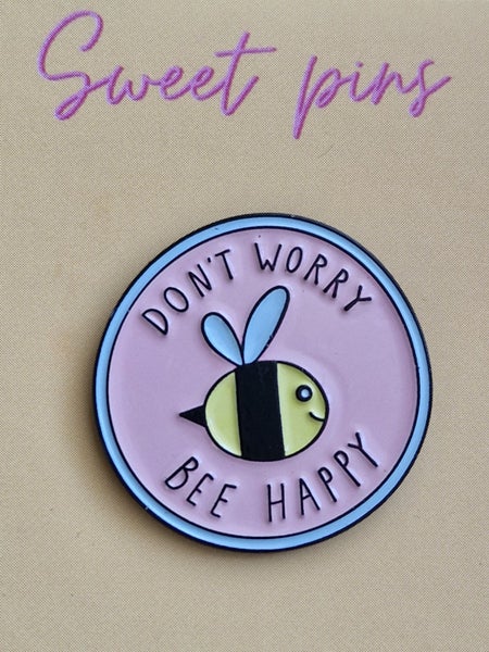 Don't worry bee happy - Funny, bright, bold enamel pin Carousel 1