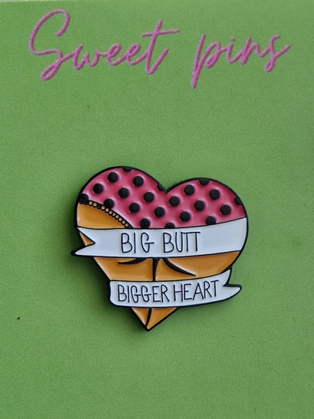 Big butt bigger heart - Funny bold enamel pin Carousel 1