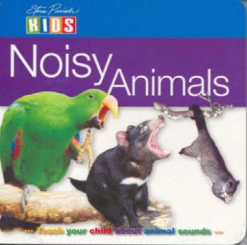 Noisy Animals by Catherine Prentice, Pascal Press64531060286593110