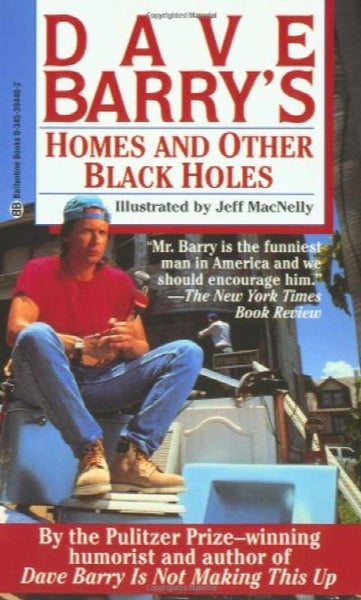 Homes and Other Black Holes by Dave Barry, Jeff MacNelly64221794115330110