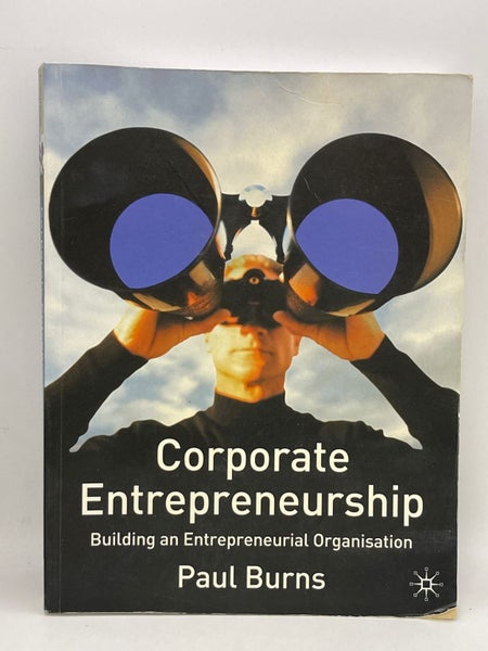 Corporate Entrepreneurship: building an entrepreneurial organisation by Paul ...64415403270017110