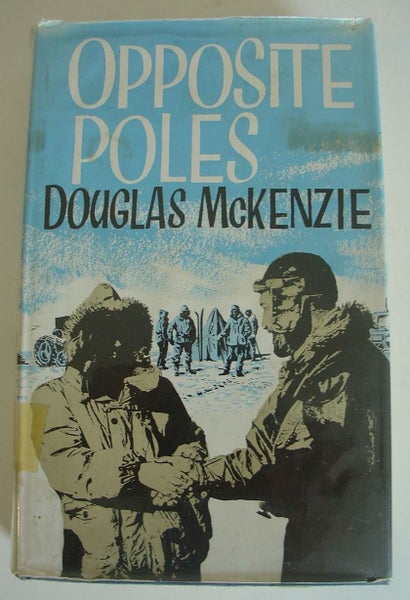 Opposite Poles Hillary Fuchs Antarctic Exp 1955-58 Carousel 1