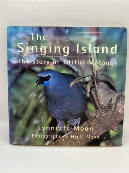 The singing island. The story of Tiritiri Matangi by Lynette Moon629748192369951113