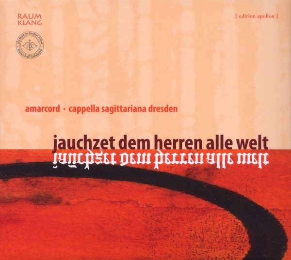 JAUCHZET DEM HERREN ALLE WELT Schutz & Italy AMARCORD / CAPPELLA SAGITTARIANA CD Carousel 1