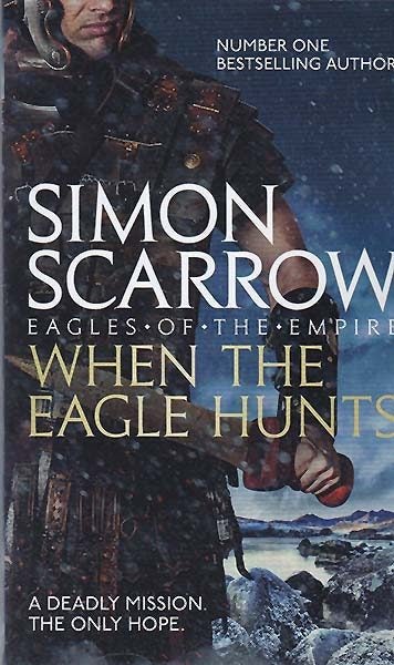 Simon Scarrow: When the Eagle Hunts Carousel 1