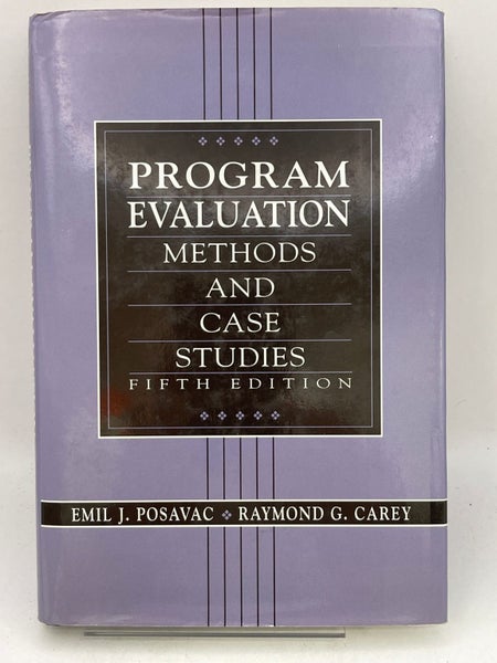 Program Evaluation: methods and case studies by Emil J. Posavac, Raymond G. C... Carousel 1