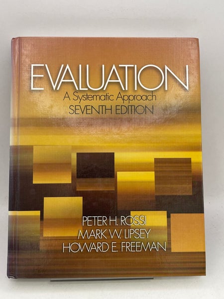 Evaluation: A Systematic Approach / Edition 7 by Peter H. Rossi, Mark W. Lipsey Carousel 1