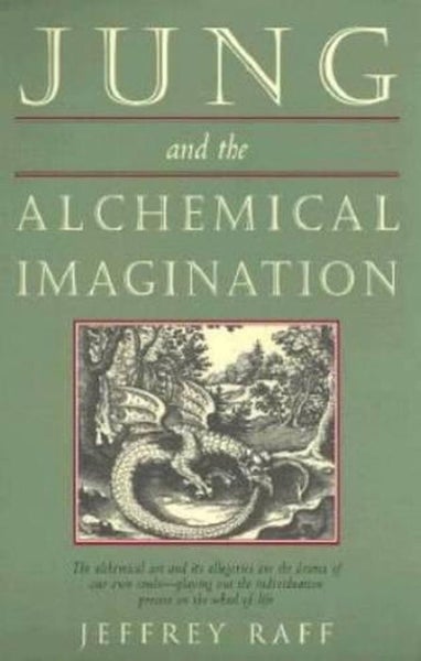 Jung and the Alchemical Imagination by Jeffrey Raff - Paperback Carousel 1