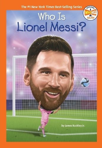 Who Is Lionel Messi? Who Is Lionel Messi? By James Buckley (ISBN 9780593754825) Carousel 1