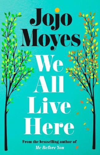 We All Live Here We All Live Here By Jojo Moyes ISBN 9780241415528 Carousel 1