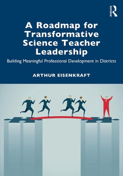 A Roadmap for Transformative Science Teacher Leadership by Arthur Eisenkraft - P Carousel 1