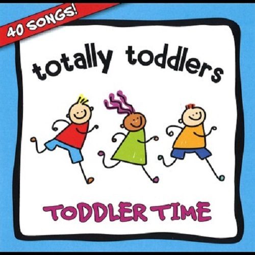 TODDLER TIME - TOTALLY TODDLERS (CD) Carousel 1