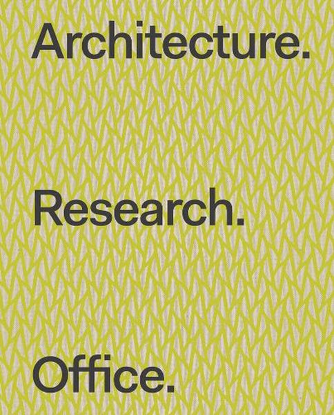 Architecture. Research. Office. by Stephen Cassell - Hardcover Carousel 1