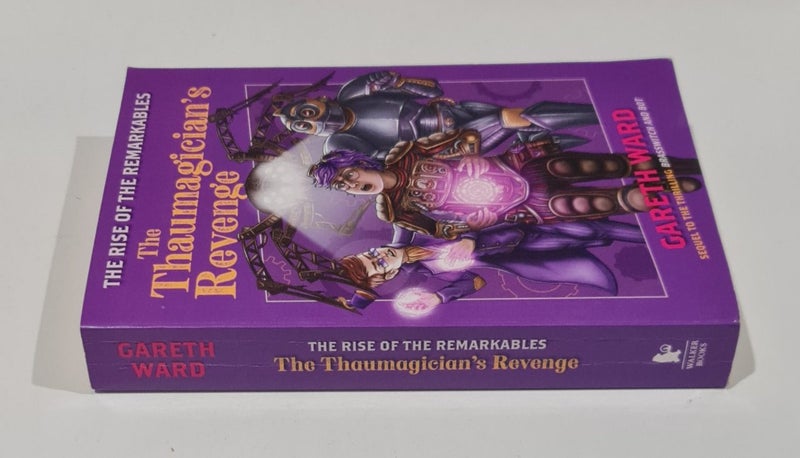 The Thaumagician's Revenge - The Rise of the Remarkables by Gareth Ward ^ Carousel 2