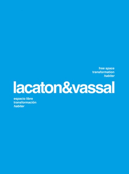 Lacaton & Vassal: Free Space, Transformation, Habiter by Anne Lacaton - Paperbac Carousel 1