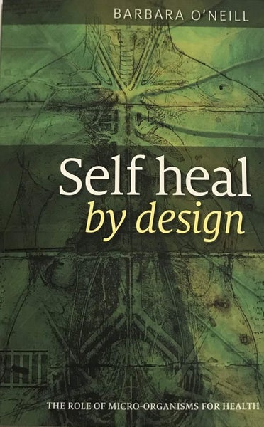 Self Heal By Design - Barbara O'Neill64383017640705110